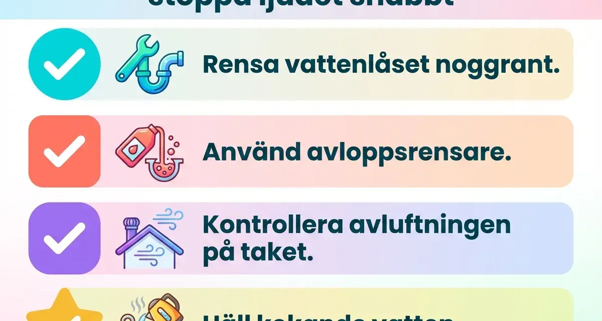 Checklista för kluckande avlopp: Rensa vattenlås, använd avloppsrensare, kontrollera takavluftning, häll kokande vatten.